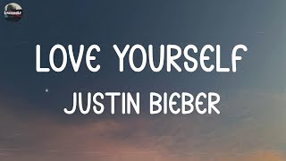 Justin Bieber  Love Yourself Lyrics  Maroon 5 Charlie Puth Mix Lyrics [upl. by Basia]