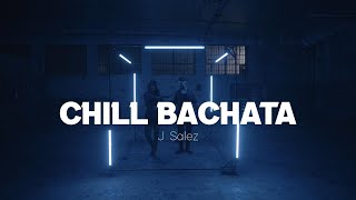 Chill Bachata  J Salez  Bachata Music [upl. by Aenat]