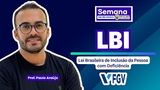 AQUECIMENTO REVISÃƒO DE VÃ‰SPERA PBH  LEI BRASILEIRA DE INCLUSÃƒO  BANCA FGV [upl. by Adnorrahs]