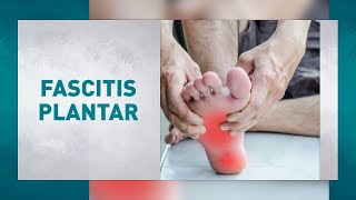 Fascitis plantar Conoce cómo prevenir y tratar esta inflamación del pie [upl. by Alliuqaj]