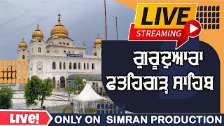 fatehgarh sahib Live Gurbani Kirtan Gurudwara Fatehgarh Sahib [upl. by Raasch]