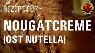 Himmlisch cremige Nougatcreme Ost Nutella einfach selber machen nach DDR Rezept [upl. by Irret]