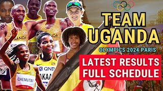 FULL SCHEDULE DATES SUMMARY  TEAM UGANDA OLYMPICS 2024 PARIS  Cheptegei Kiplimo Nakaayi Chemutai [upl. by Haneehs128]