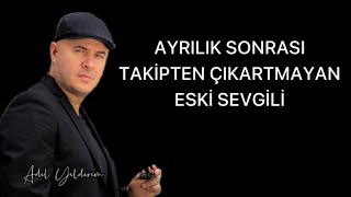 AYRILIK SONRASI SOSYAL MEDYADA TAKİPTEN ÇIKARTMAYAN ESKİ SEVGİLİNİN AMACI NEDİR [upl. by Artinak857]