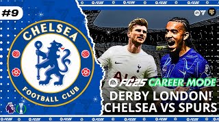 DERBY LONDON Tottenham Hotspurs vs Chelsea  EAFC 24 Manager Chelsea Career Mode 9 [upl. by Nostets270]