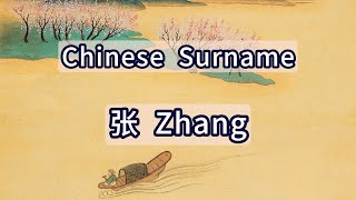 Surname Zhang or 张  Chinese Surnames [upl. by Baker639]