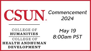 2024 CSUN Commencement College of Humanities and College of Health amp Human Development I [upl. by Ikir433]