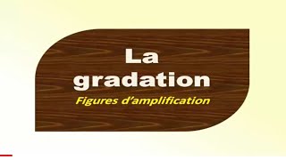 La gradation procédés valeurs et exemples [upl. by Suiluj]