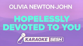 Olivia NewtonJohn  Hopelessly Devoted To You Karaoke [upl. by Hubbard]