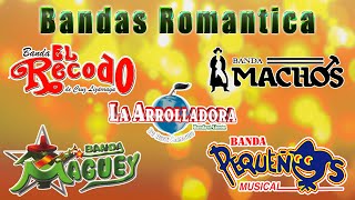 MIX BANDAS ROMANTICAS  Bandas viejitas pero bonitas romanticas del recuerdo [upl. by Jana]