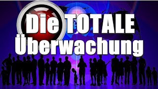 Die TOTALE Überwachung  Der Datenskandal [upl. by Llednil]