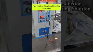 Fast Heating Stainless Steel Rod  JLCG6KW 500K Induction Heating Machine [upl. by Buerger]