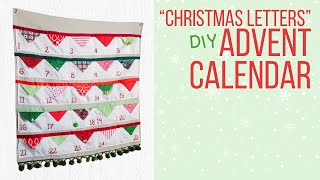 DIY Fabric Advent Calendar  quotChristmas Lettersquot [upl. by Aiam190]