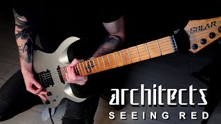 Architects  Seeing Red Guitar Cover [upl. by Oilime356]