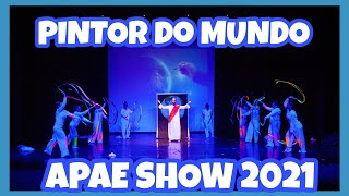 PINTOR DO MUNDO APAE SHOW 2021 [upl. by Romano]