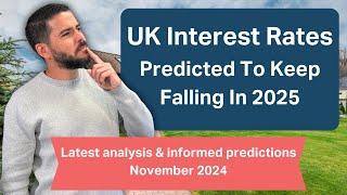 Interest rates latest market predictions  November 2024 [upl. by Sidwel]