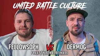 FREESTYLE HALBFINALE  FELLOWSOPH vs DERMOG  UBC  KICKOFF [upl. by Quartana]