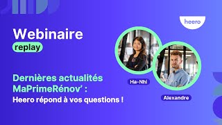 Webinaire Quelles sont les dernières actualités MaPrimeRénov [upl. by Claretta903]