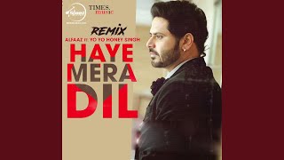 Haye Mera Dil Remix [upl. by Jacquelin618]