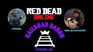 Red Dead Online  Railroad Baron  27102024 [upl. by Hakan]