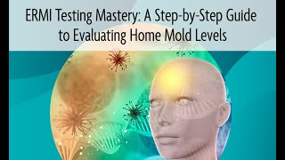 ERMI Testing Mastery A StepbyStep Guide to Evaluating Home Mold Levels [upl. by Kevon]