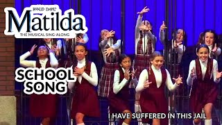 Matilda Jr  School Song  SingAlong [upl. by Ydaf]