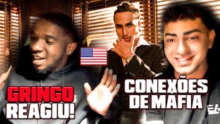 GRINGO REAGINDO A MATUÊ  CONEXÕES DE MÁFIA FT RICH THE KID [upl. by Aerised]