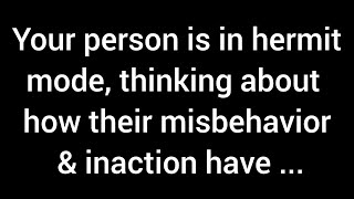 Your person is in hermit mode thinking about how their misbehavior and inaction have damaged [upl. by Okomot]