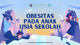 OBESITAS PADA ANAK USIA SEKOLAH [upl. by Nanreik]