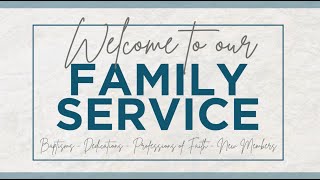 Family Service  June 30 2024 [upl. by Yleik]