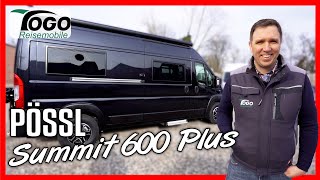 Lohnt das Warten 🔥Pössl Summit 600 Plus🔥 2021  TOGO REISEMOBILE Schwenkbad Kastenwagen 6m Test [upl. by Einnahc]