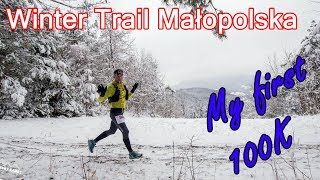 Winter Trail Małopolska My First 100K [upl. by Gregoor689]