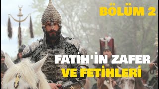 Fatih Sultan Mehmedin Zafer ve Fetihleri BÖLÜM 2 fatihdizisi [upl. by Schroeder]