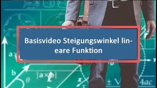 Basisvideo Steigungswinkel lineare Funktion [upl. by Enela]