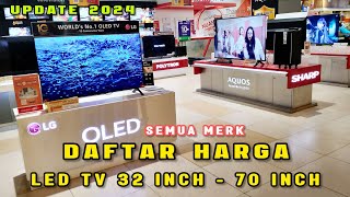 Daftar Harga TV 32 Inch  70 Inch Semua Merk Terbaru 2024 [upl. by Etnaled342]