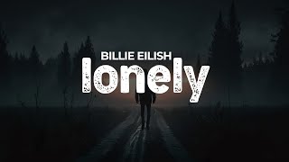 Billie Eilish Lonely Official Lyrics Video [upl. by Ventre]