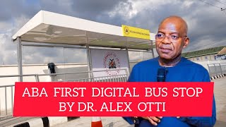 ALEX OTTIS FIRST DIGITAL BUS STOP IN ABA TODAY YELLOW AVENUE STATION [upl. by Khai892]