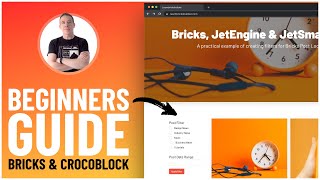 Bricks Builder Tutorial  Crocoblock JetEngine amp JetSmartFilters [upl. by Secundas713]