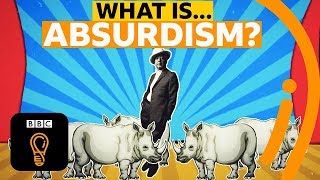 The philosophy of absurdism  What is the point of life  AZ of ISMs Episode 1  BBC Ideas [upl. by Donetta]