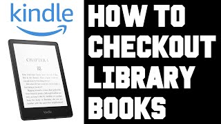 Kindle Paperwhite How To Setup and Checkout Library Books  Get Library Books Free Libby App Kindle [upl. by Ajet]