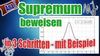 Supremum amp Maximum beweisen  in 3 Schritten  Beispiel mit Vorgehen [upl. by Nnayrrehs786]