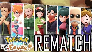 All Gym Leader REMATCHES  Pokemon Lets Go PikachuLets Go Eevee [upl. by Hegyera]