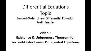 Existence and Uniqueness Theorem for SecondOrder Linear Differential Equations [upl. by Primrose279]