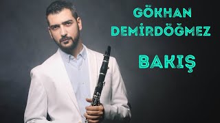 GÖKHAN DEMİRDÖĞMEZBAKIŞ [upl. by Umont188]