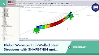 Webinar ThinWalled Steel Structures with SHAPETHIN and RFFELTB [upl. by Anay]