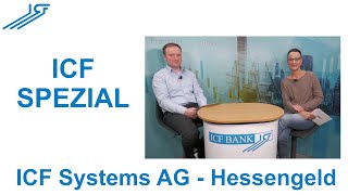 ICF Spezial Hessengeld  ICF Systems AG [upl. by Reppep975]