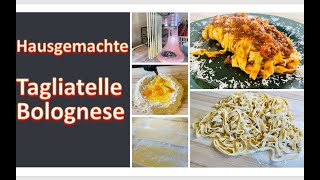 Hausgemachte Tagliatelle Bolognese – Schritt für Schritt erklärt [upl. by Jaquelin]