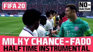 FIFA20 Halftime Instrumental Milky Chance  Fado [upl. by Burns170]