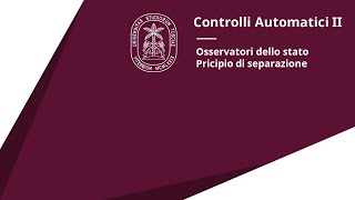 CAII 2023  Osservatore di Luenberger e principio di separazione [upl. by Camey]