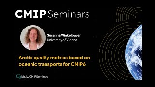 Arctic quality metrics based on oceanic transports for CMIP6 [upl. by Aniretake]